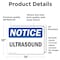 Signmission Ultrasound, 14 in W x Rectangle, Vinyl Decal OS-2PACK-NS-D-1014-L-18756 - alternate 2